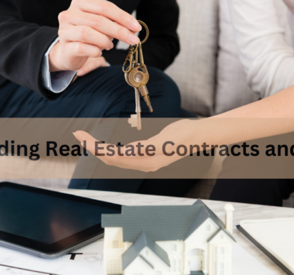 Understanding Real Estate Contracts and Legalities