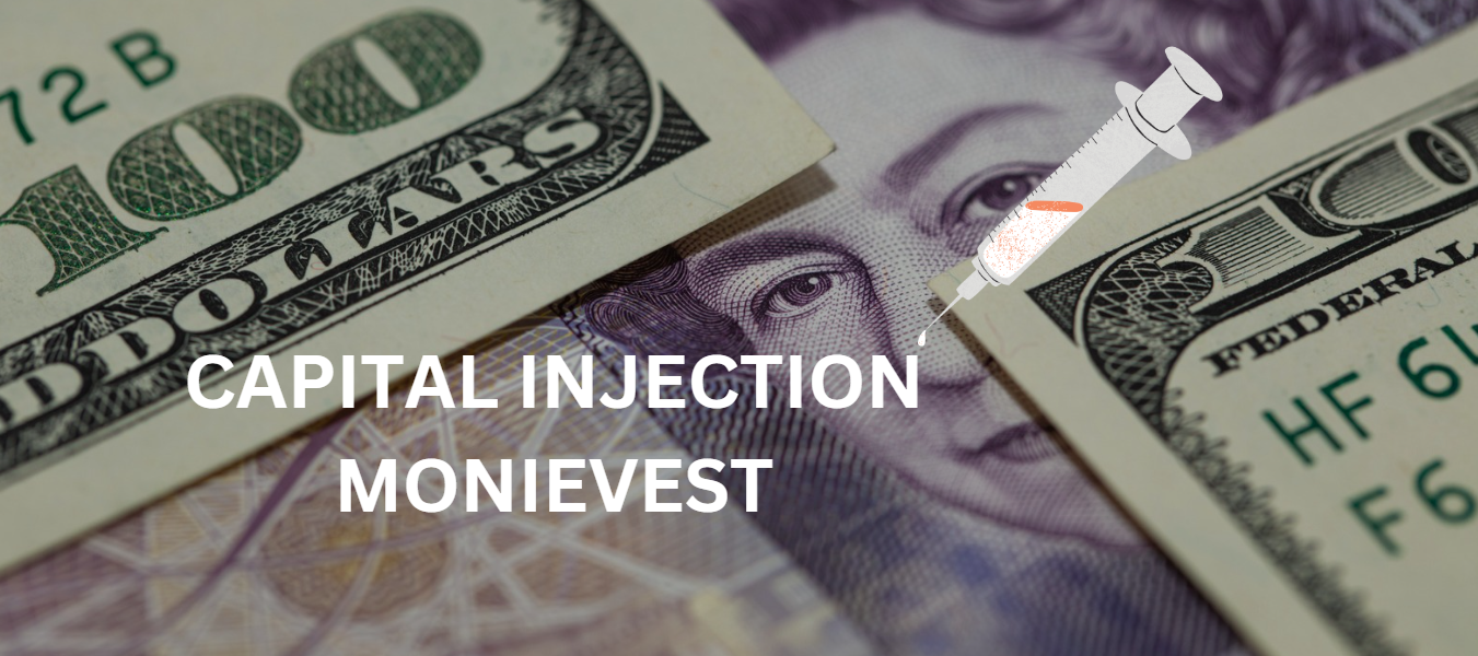 Capital Injection Monievest