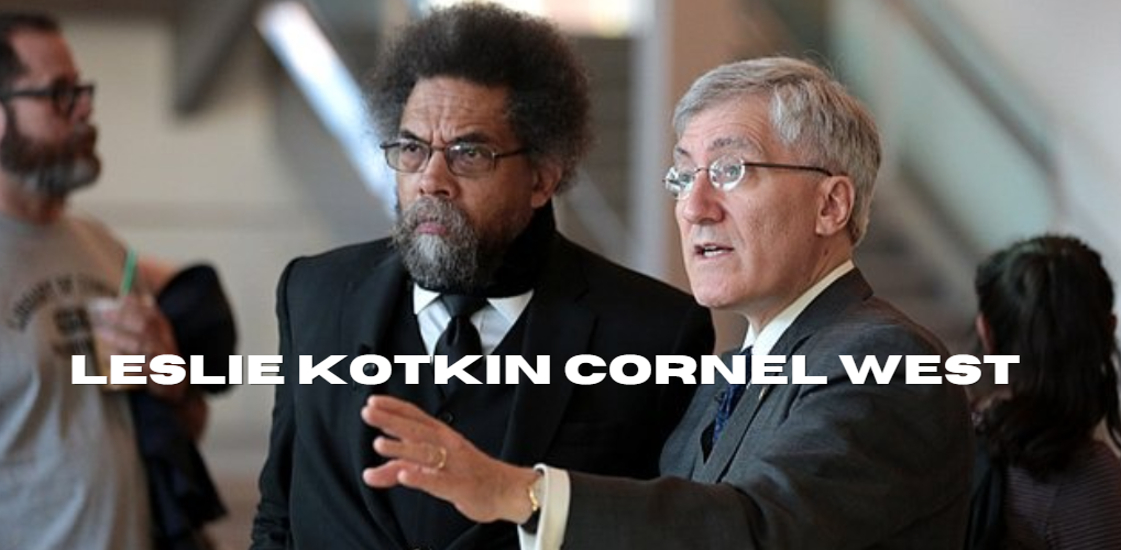 Leslie Kotkin Cornel West