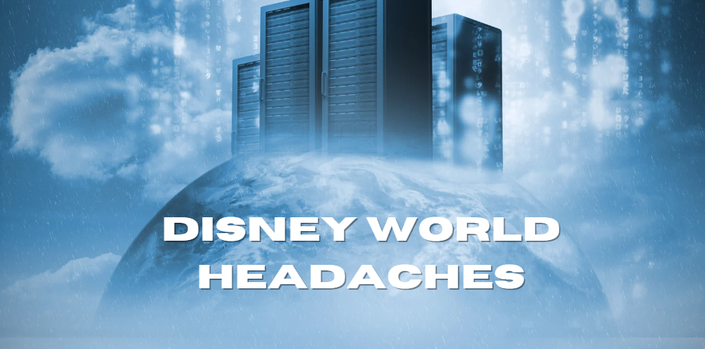 Disney World Headaches: Navigating Challenges and Stressors in the Happiest Place on Earth