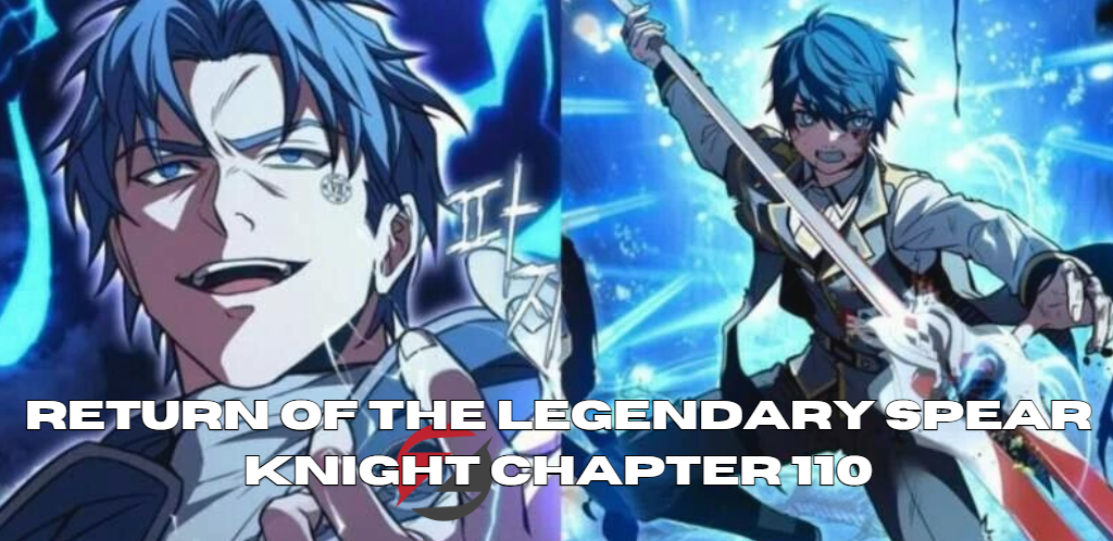 return of the legendary spear knight chapter 110