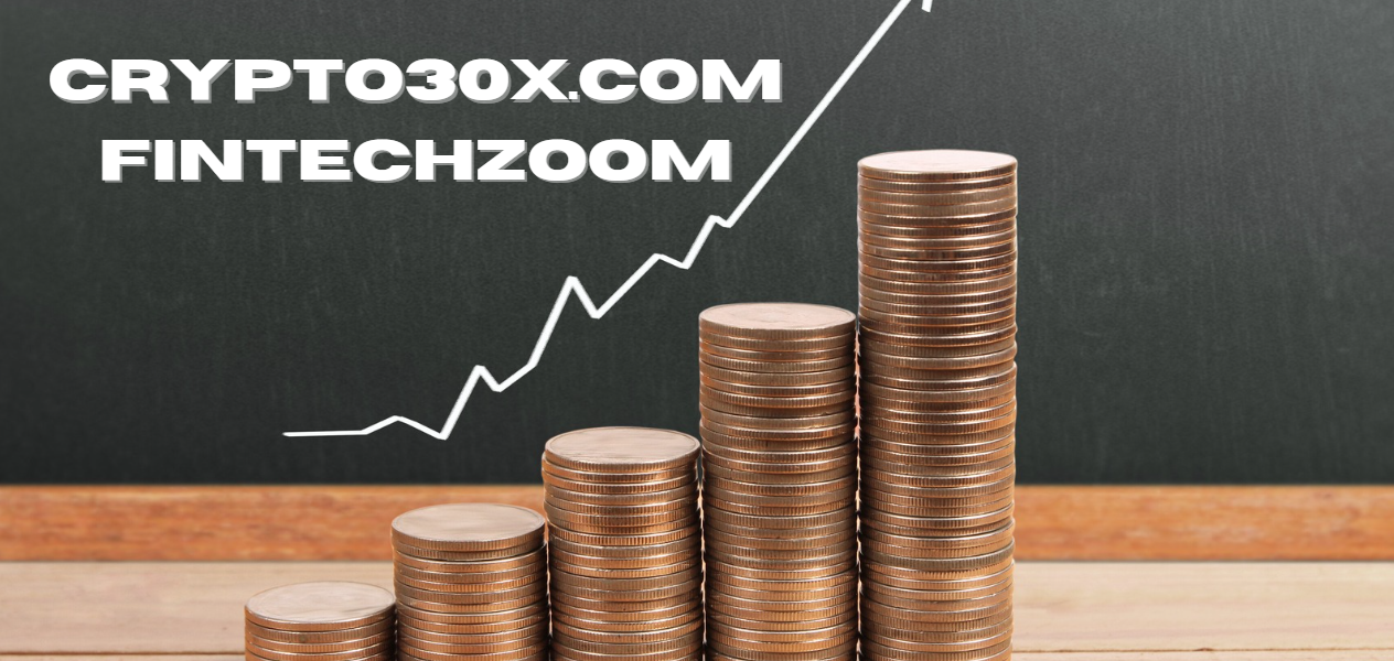 Crypto30x.com Fintechzoom