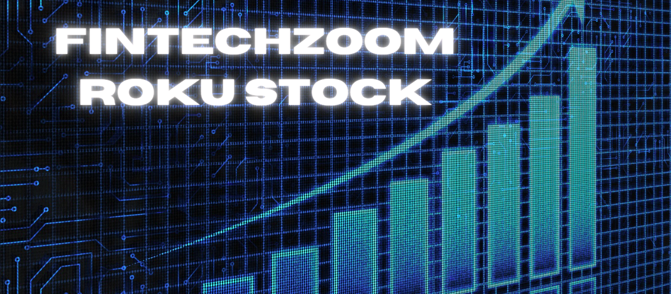 Fintechzoom Roku Stock