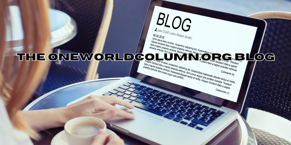 The OneWorldColumn.org Blog