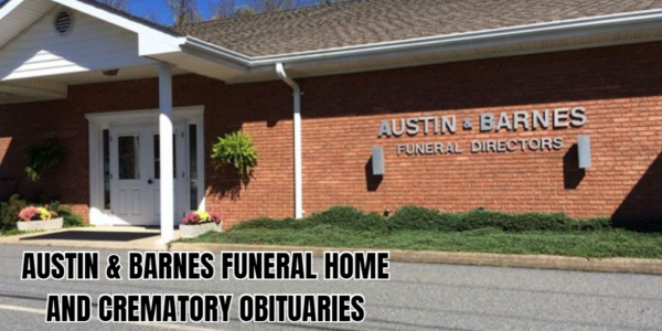 Austin & Barnes Funeral Home and Crematory Obituaries