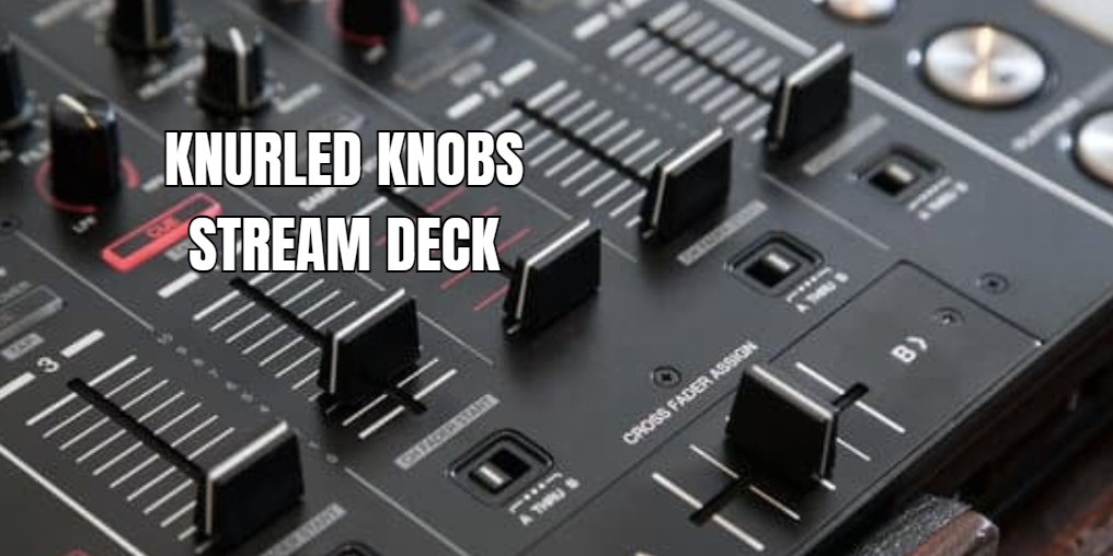 Knurled Knobs Stream Deck