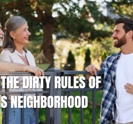 Obey the Dirty Rules of This Neighborhood