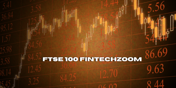 FTSE 100 FintechZoom